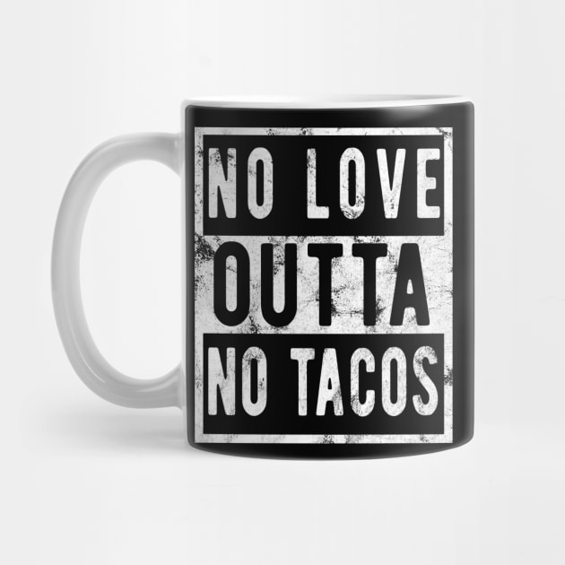 No Love No Tacos tacos lover by Gaming champion